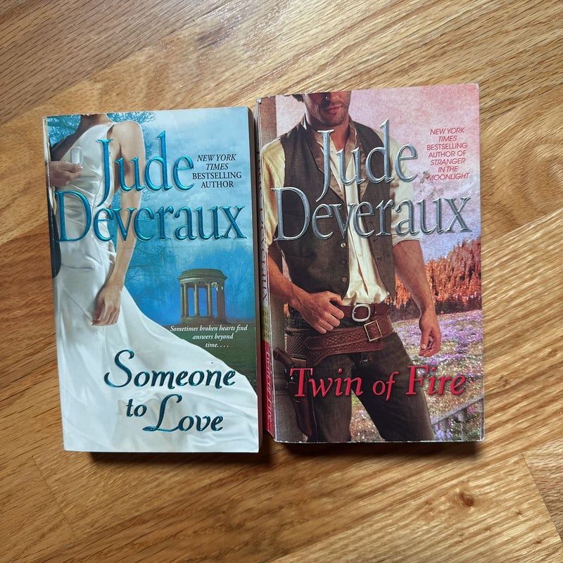 Someone to Love & Twin of Fire by Jude Deveraux
