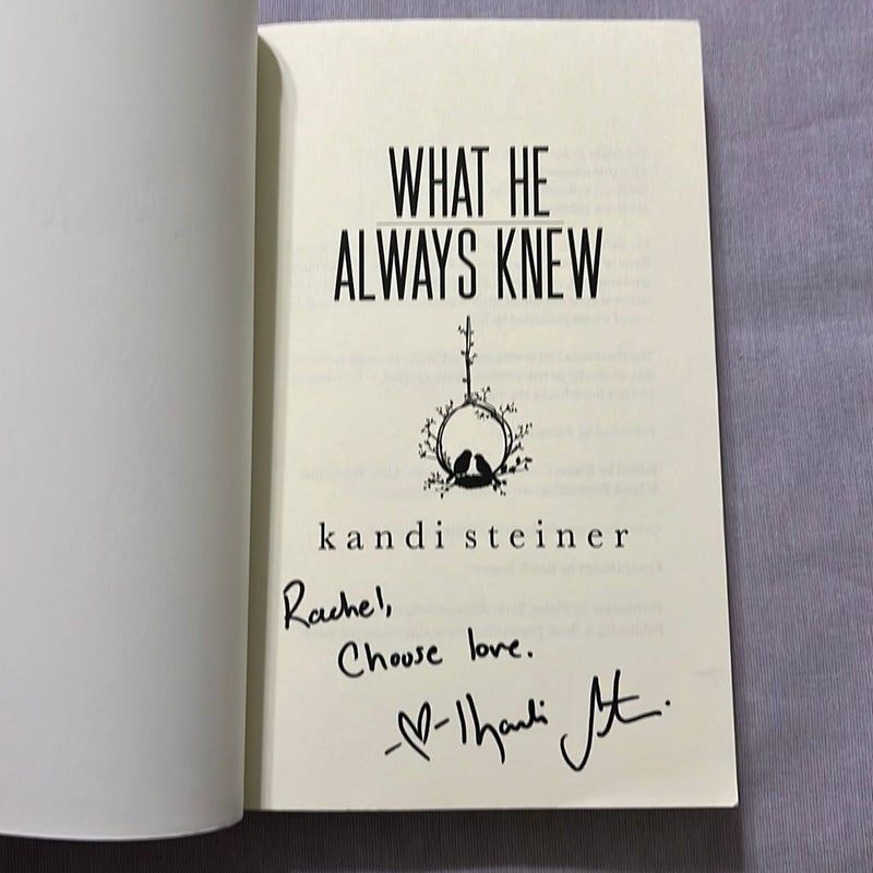 What He Always Knew (signed) 