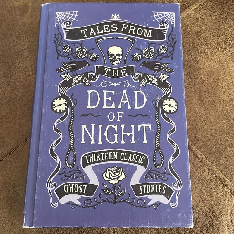 Tales from the Dead of Night: Thirteen Classic Ghost Stories