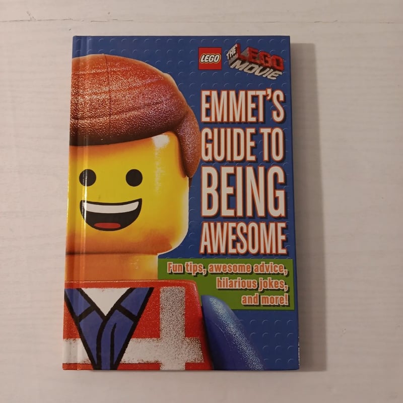 Emmet's Guide to Being Awesome