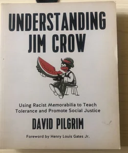 Understanding Jim Crow