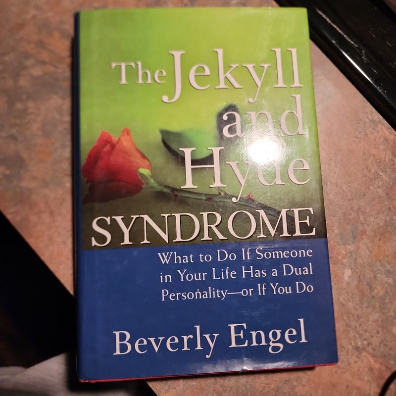 The Jekyll and Hyde Syndrome