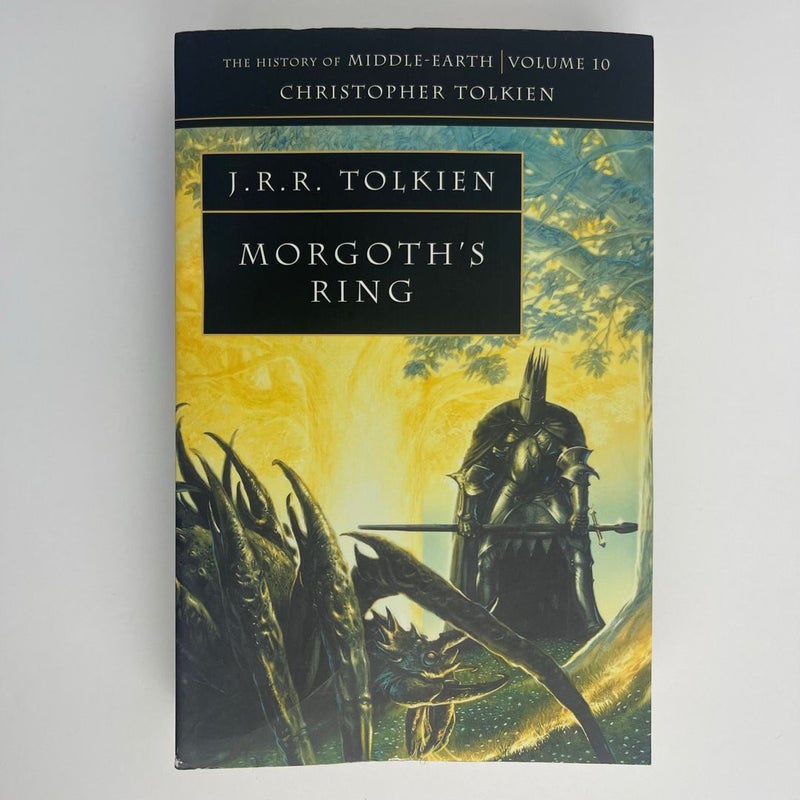 Morgoth's Ring (the History of Middle-Earth, Book 10)