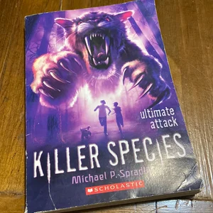 Killer Species #4: Ultimate Attack