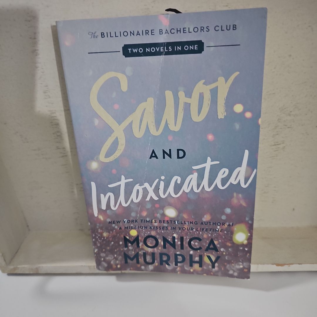 Savor and Intoxicated