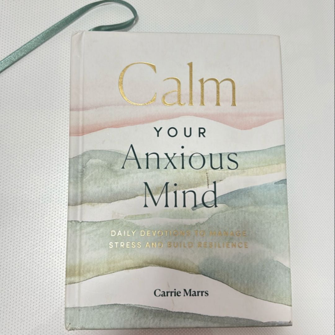 Calm Your Anxious Mind