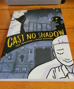 Cast No Shadow