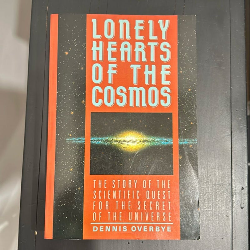 Lonely Hearts of the Cosmos