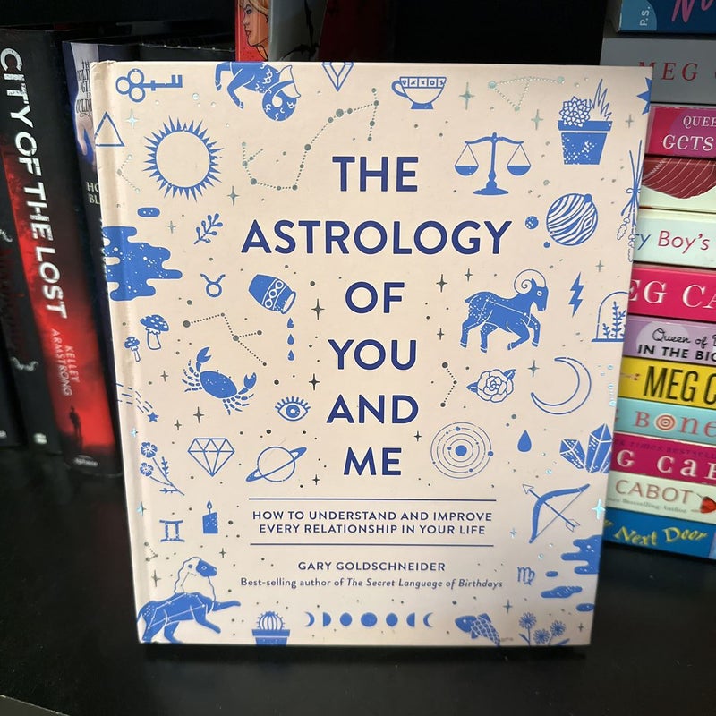 The Astrology of You and Me