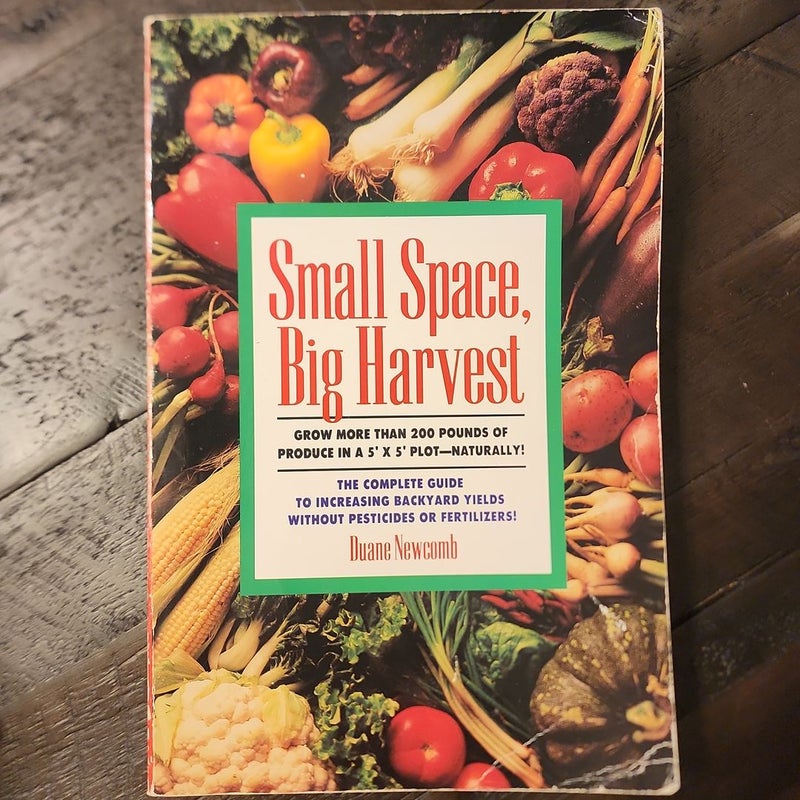 Small Space, Big Harvest