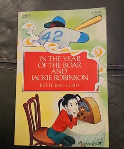 In the Year of the Boar and Jackie Robinson*