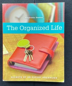 The Organized Life