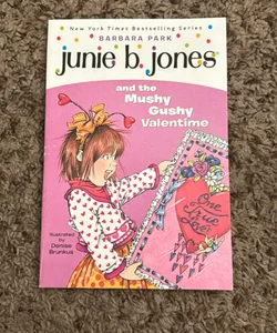 Junie B. Jones #14: Junie B. Jones and the Mushy Gushy Valentime