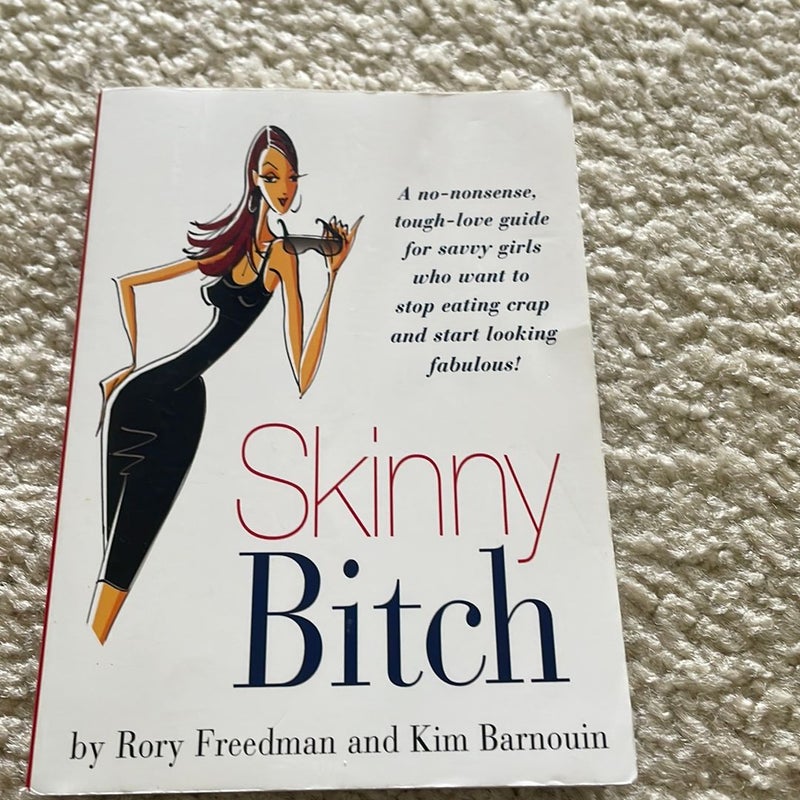 Skinny Bitch