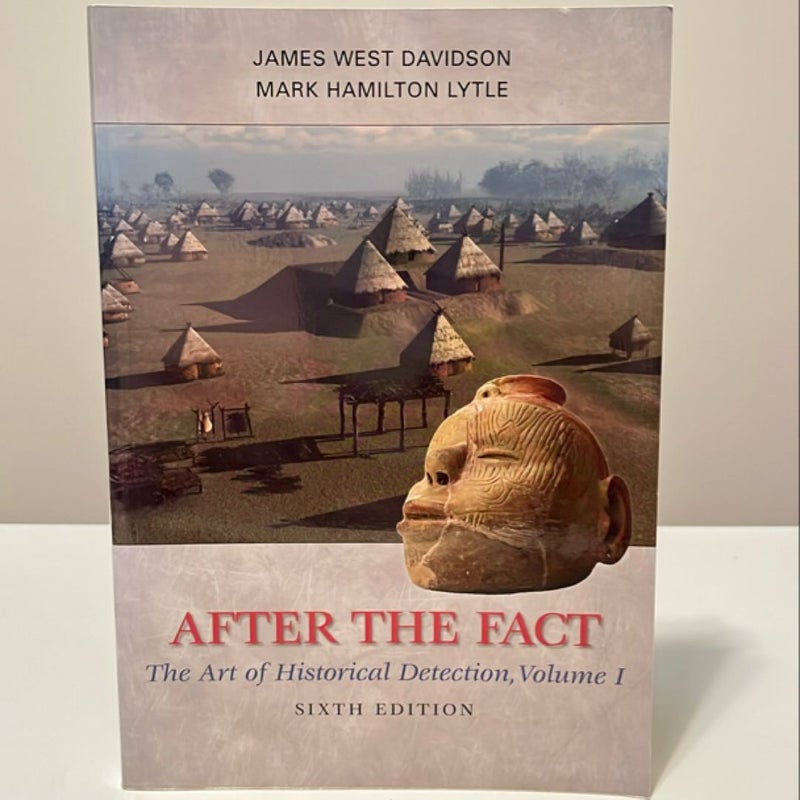 After the Fact: the Art of Historical Detection, Volume I