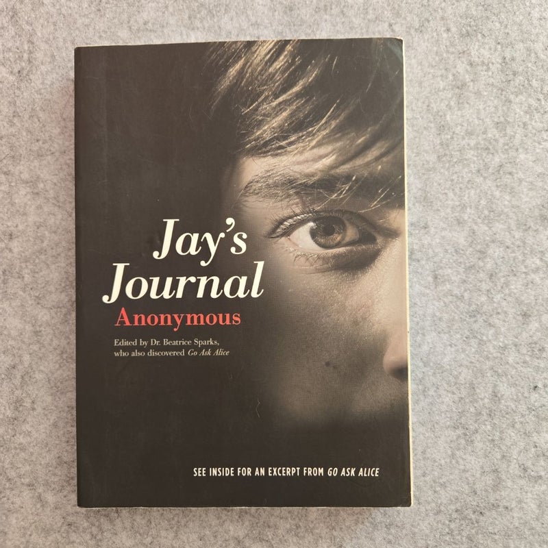 Go Ask Alice & Jay's Journal