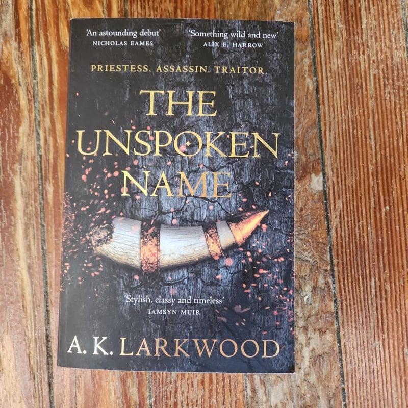 The Unspoken Name: the Serpent Gates Book 1