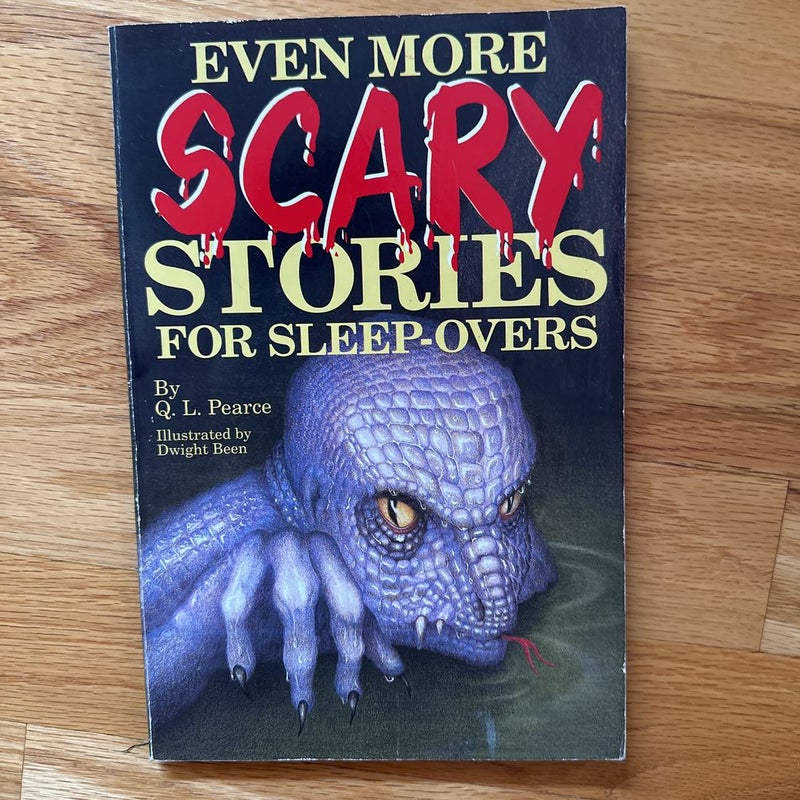 Even More Scary Stories for Sleep-Overs