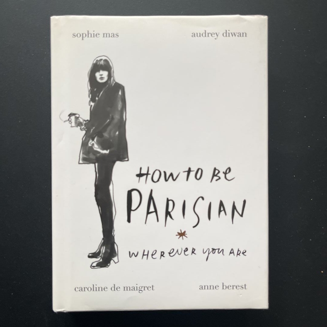 How to Be Parisian