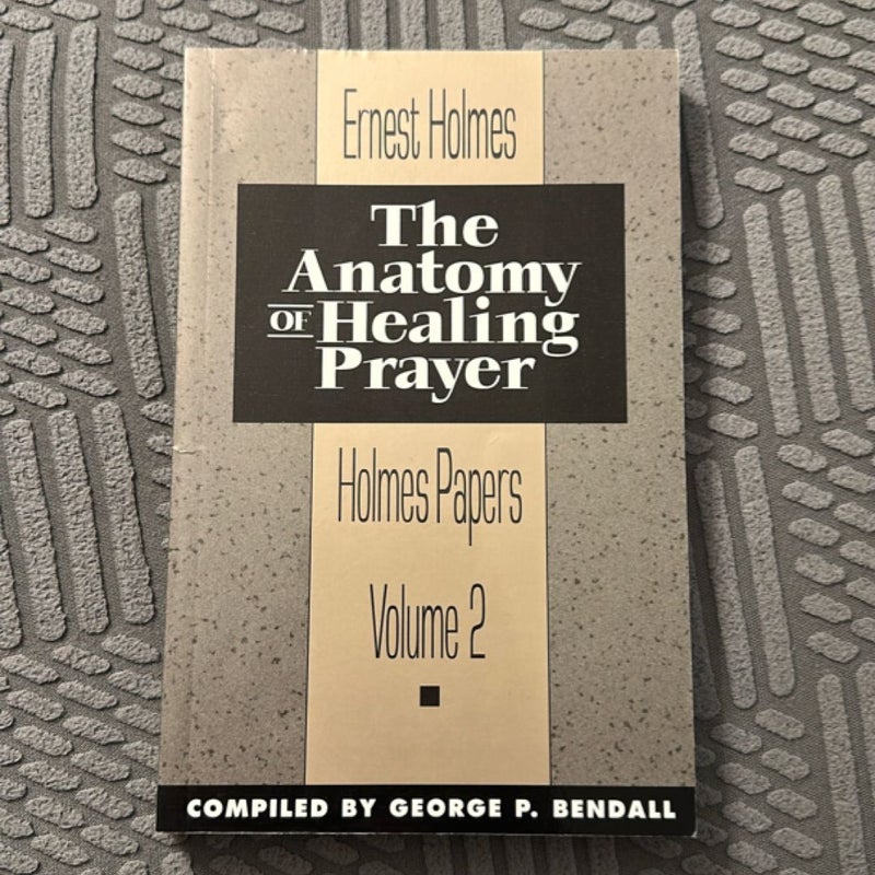 The Anatomy of Healing Prayer