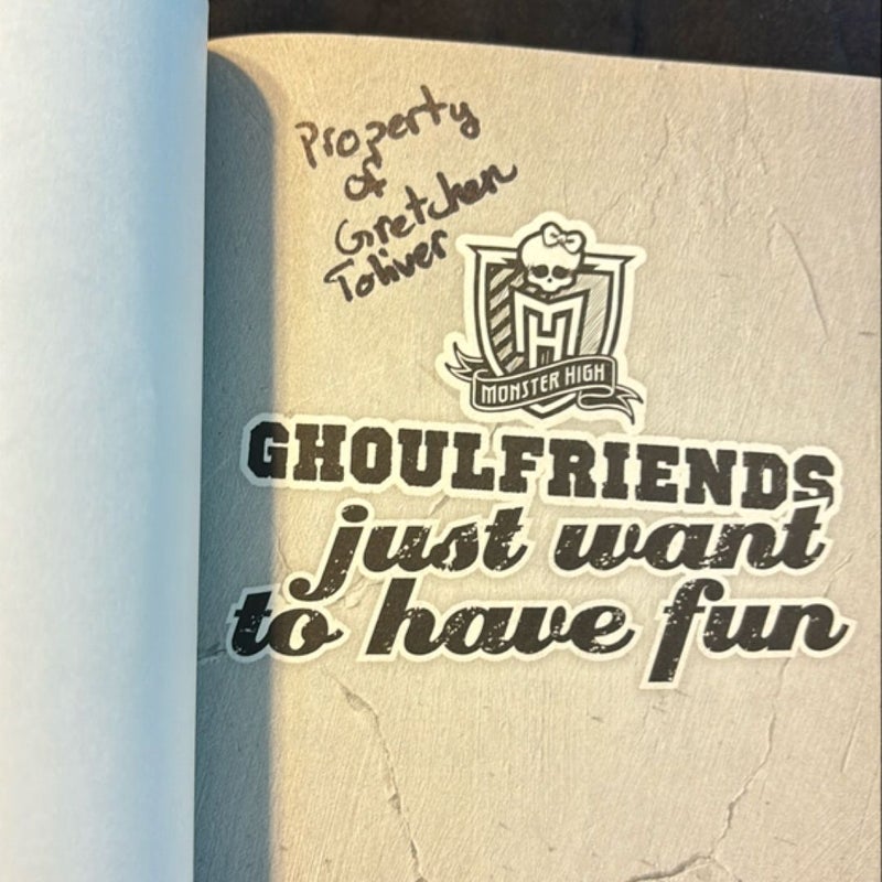 Ghoulfriends Just Want To Have Fun