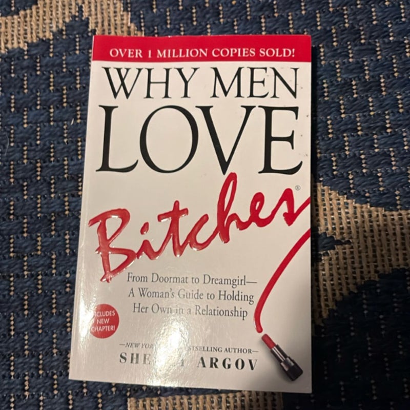 Why Men Love Bitches
