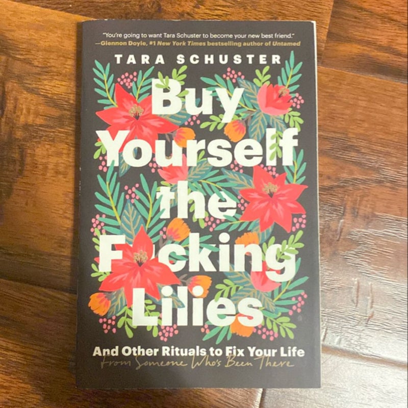 Buy Yourself the F*cking Lilies