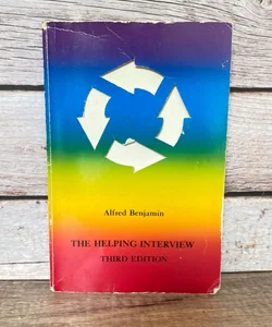 The Helping Interview Third Edition
