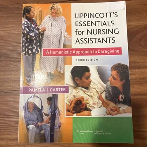 Lippincott's Essentials for Nursing Assistants