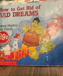 How to Get Rid of Bad Dreams
