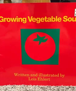 Growing Vegetable Soup