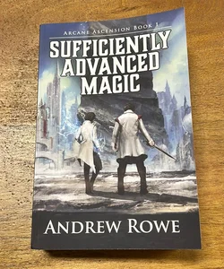 Sufficiently Advanced Magic