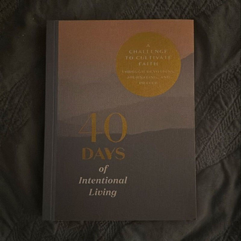 40 Days of Intentional Living