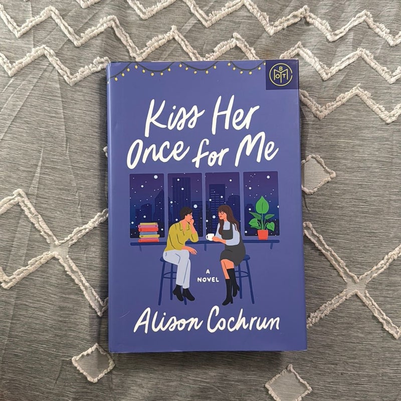 Kiss Her Once For Me 