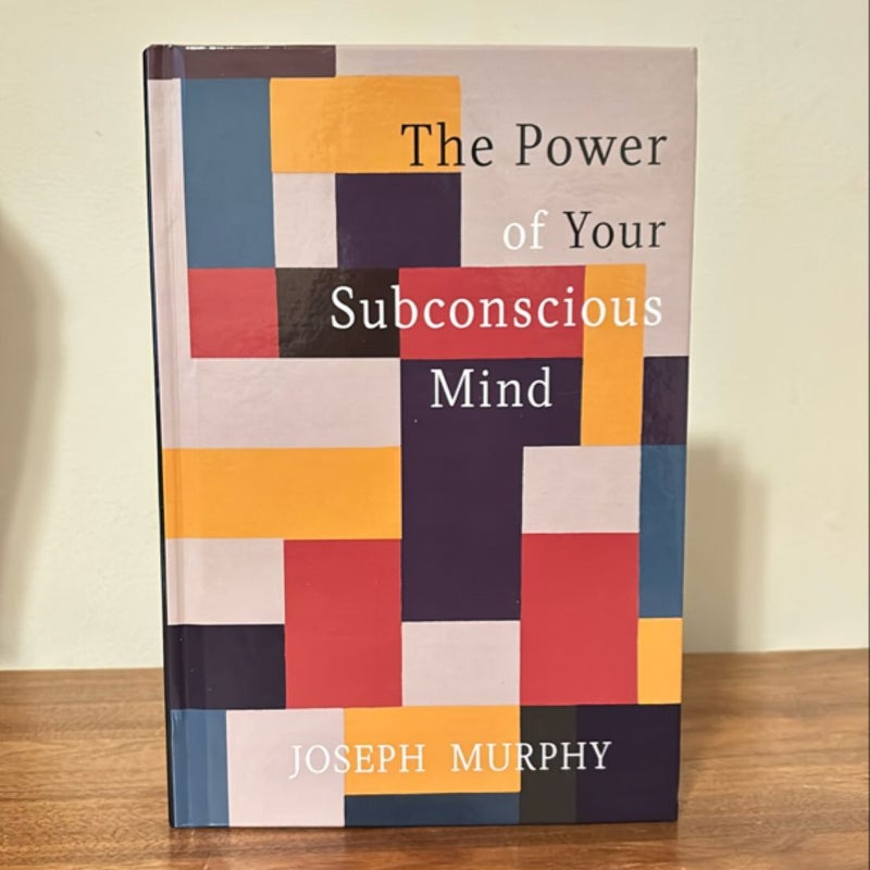 The Power of Your Subconscious Mind