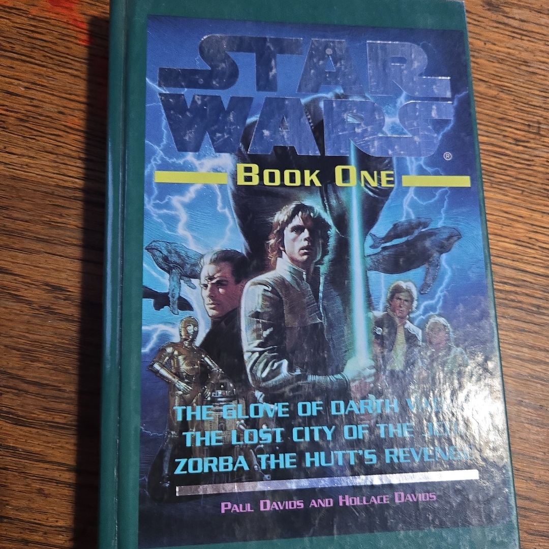 Star Wars The Glove of Darth Vader -- The Lost City of the Jedi -- Zorba the Hutt's Revenge