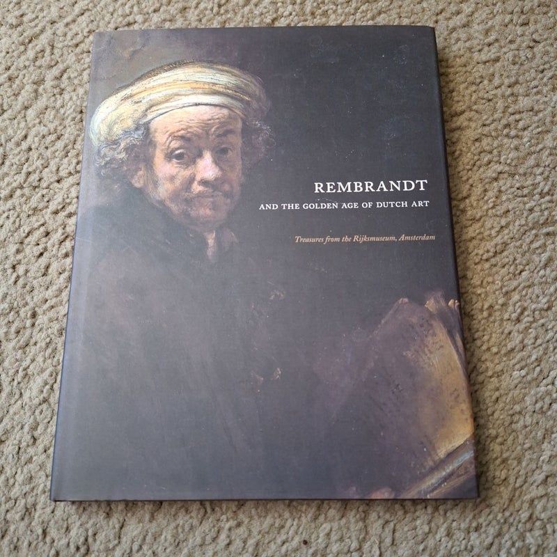 Rembrandt and the Golden Age of Dutch Art