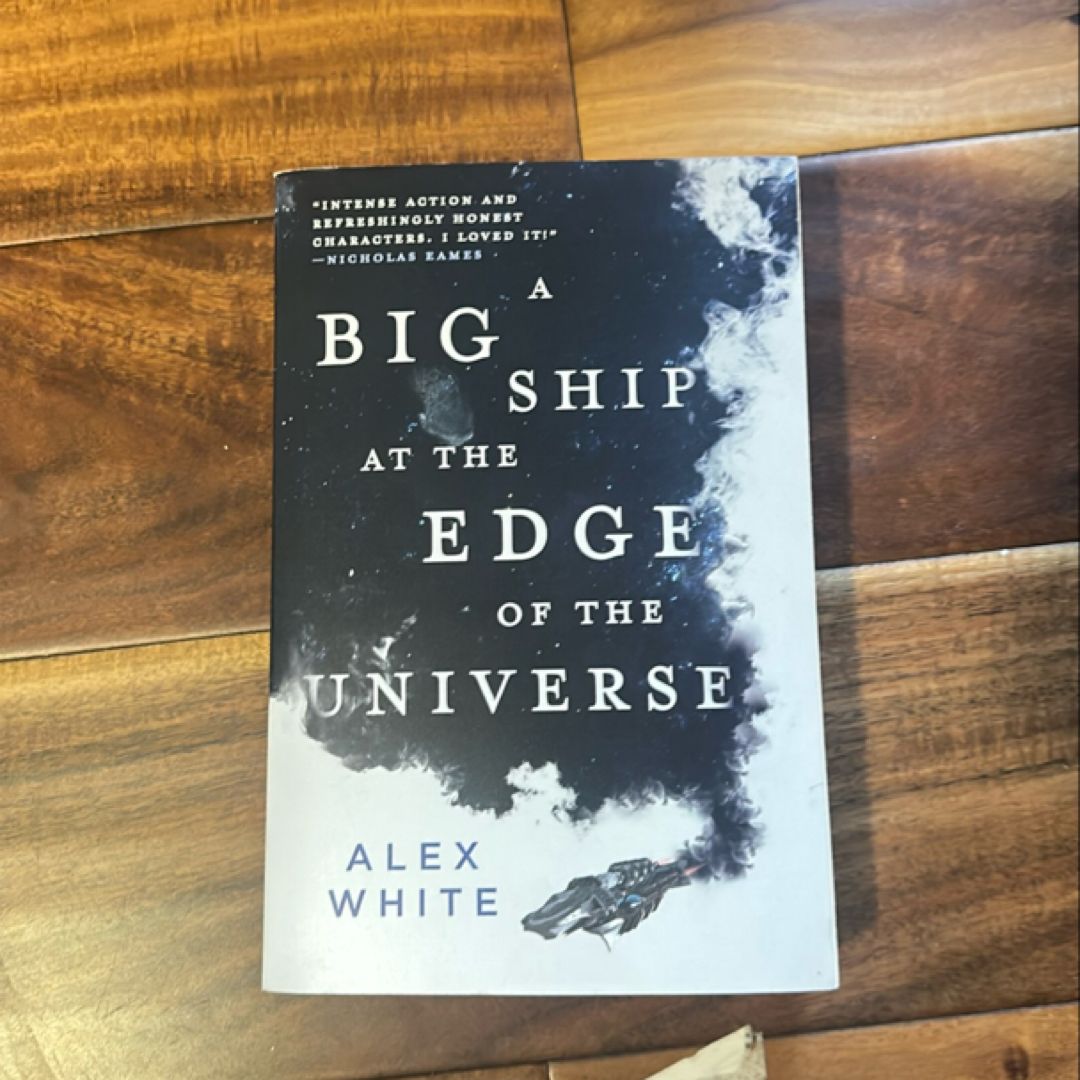 A Big Ship at the Edge of the Universe