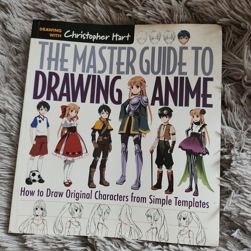 The Master Guide to Drawing Anime