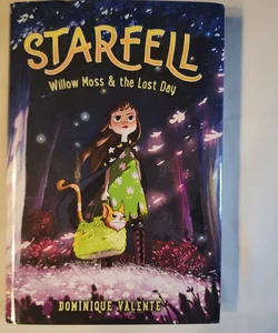 Starfell #1: Willow Moss and the Lost Day