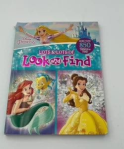 Disney Princess: Lots and Lots of Look and Find