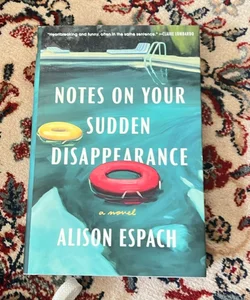 Notes on Your Sudden Disappearance