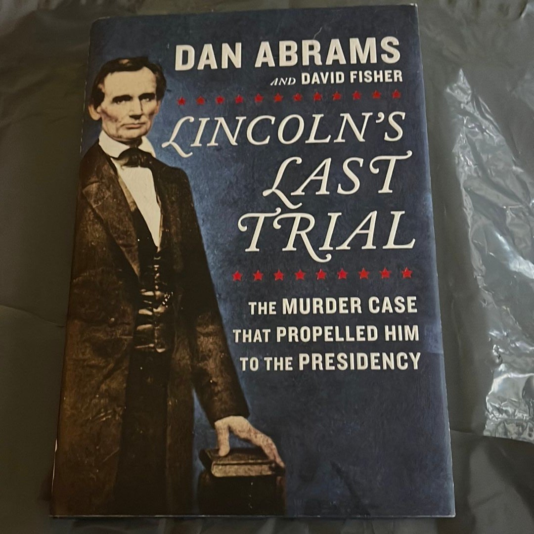 Lincoln's Last Trial