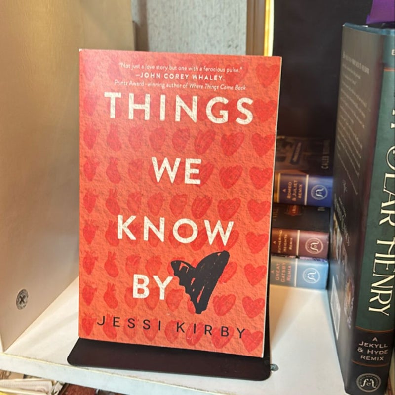 Things We Know by Heart