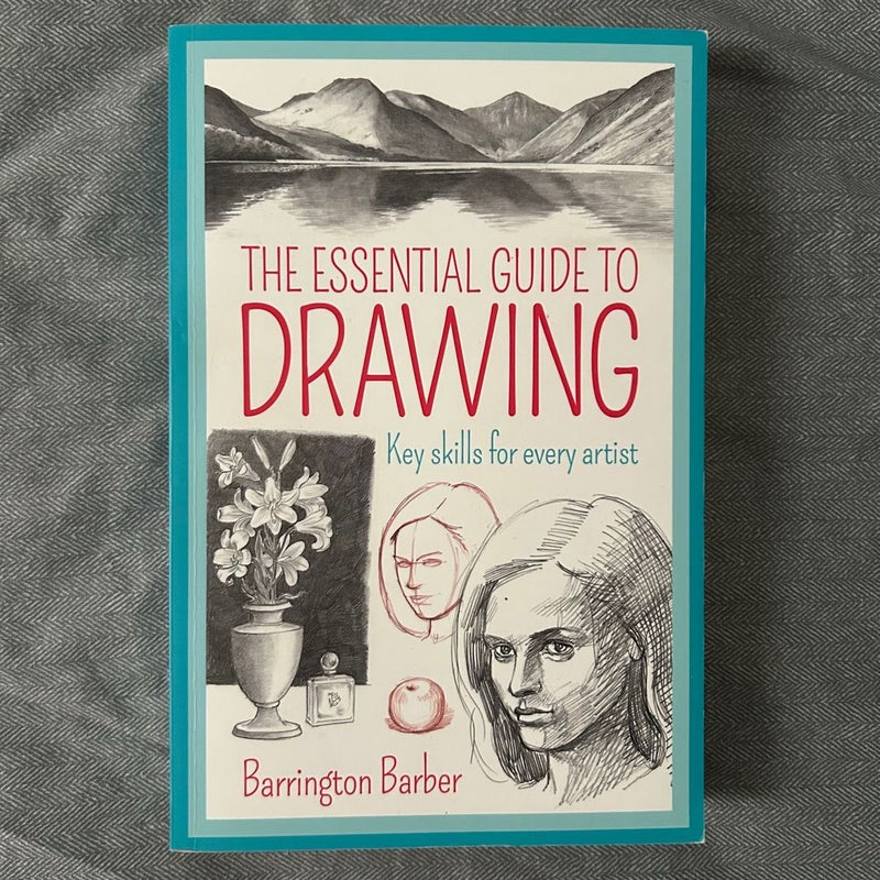 The Essential Guide to Drawing