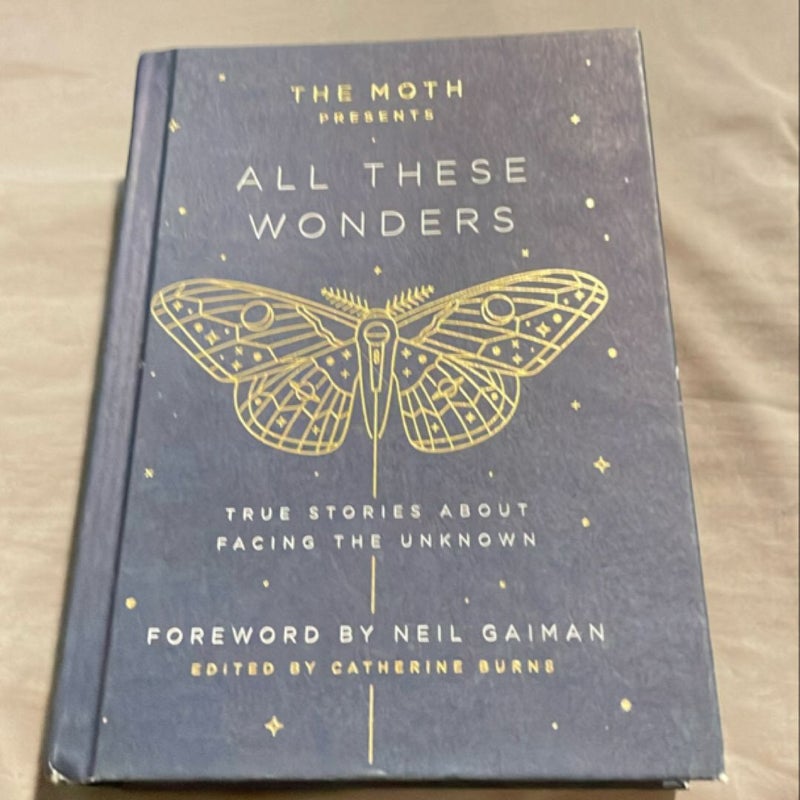 The Moth Presents All These Wonders