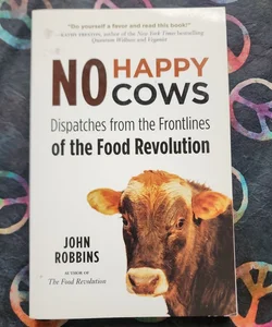 No Happy Cows