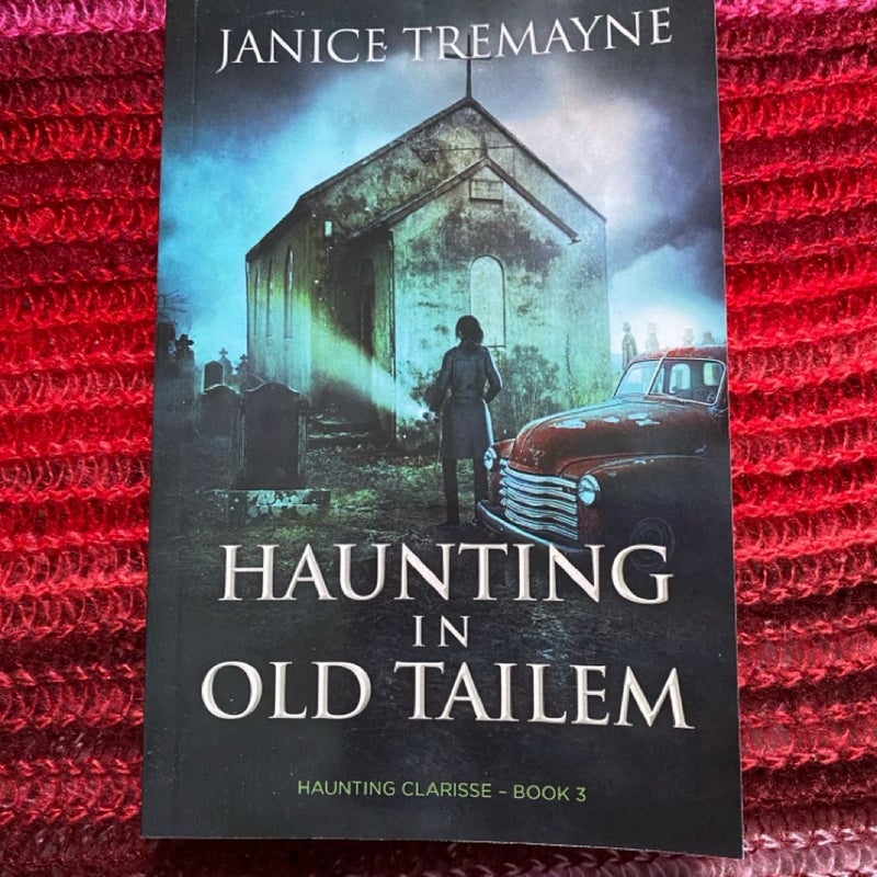 Haunting in Old Tailem