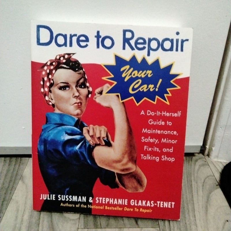 Dare to Repair Your Car