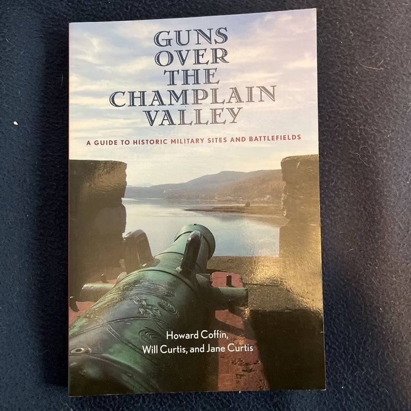 Guns over the Champlain Valley